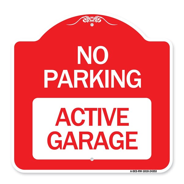 Designer Series Sign-Active Garage, Red & White Aluminum Sign, 18" x 18", RW-1818-24353